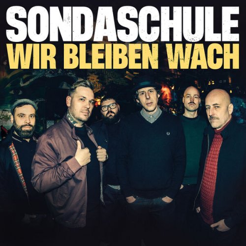 SONDASCHULE - Wir bleiben wach (2025) Hi-Res