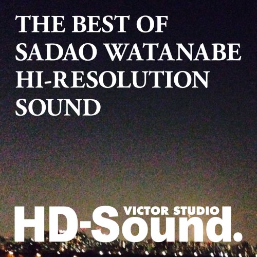 Sadao Watanabe - The Best Of Sadao Watanabe (2014) [Hi-Res]