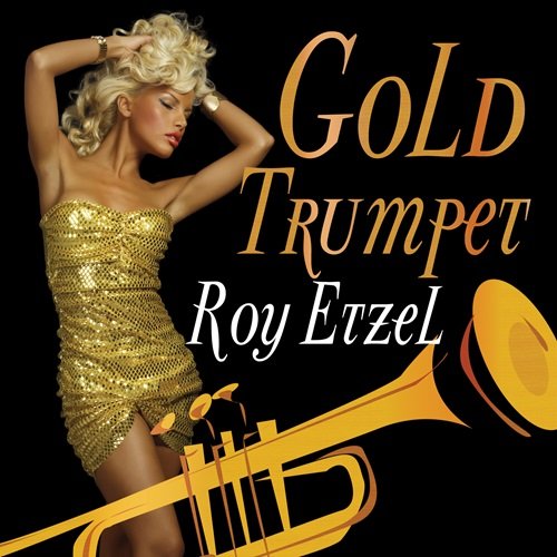 Roy Etzel - Gold Trumpet (1967)