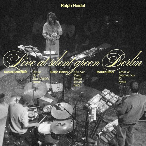 Ralph Heidel - Live at silent green Berlin (Live in Berlin) (2025) Hi-Res