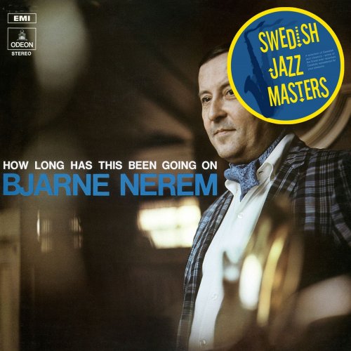 Bjarne Nerem - How Long Has This Been Going On (1991)
