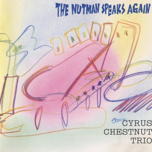 Cyrus Chestnut Trio - The Nutman Speaks Again (1992)