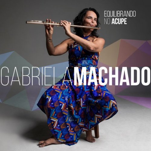 Gabriela Machado - Equilibrando No Acupe (2024)