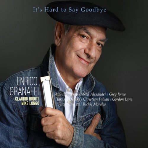 Enrico Granafei - It's Hard To Say Goodbye (2024)