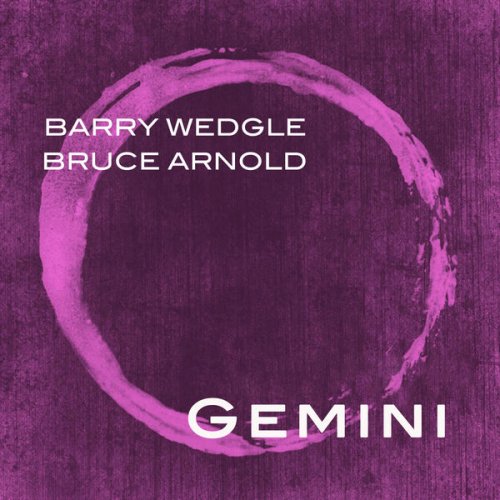 Barry Wedgle, Bruce Arnold - Gemini (2014)
