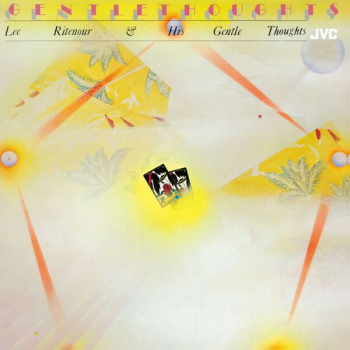 Lee Ritenour - Lee Ritenour & His Gentle Thoughts (1977) [Hi-Res]