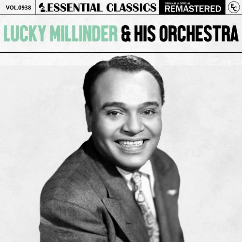 Lucky Millinder & His Orchestra - Essential Classics, Vol. 938: Lucky Millinder & His Orchestra (2025)