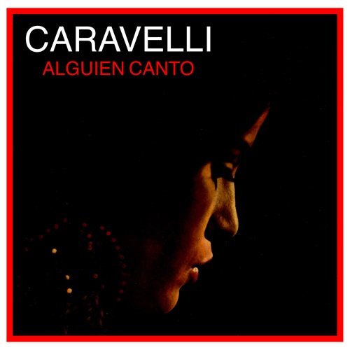Caravelli - Alguien Canto (1968) Hi-Res
