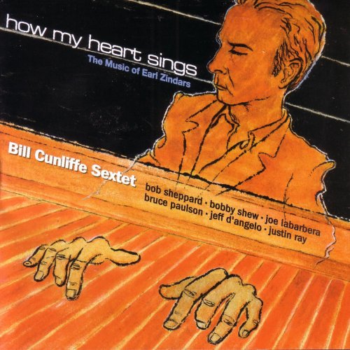 Bill Cunliffe Sextet feat. Bobby Shew, Bob Sheppard - How My Heart Sings (2007)