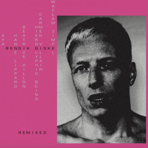 Bendik Giske - Remixed (2025)