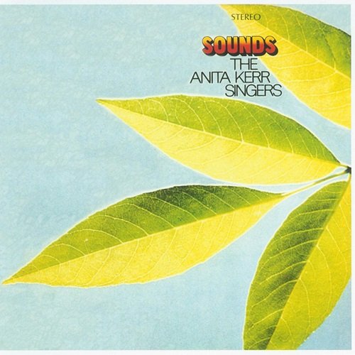 The Anita Kerr Singers – Sounds (1971)
