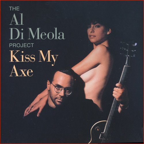 The Al Di Meola Project - Kiss My Axe (Reissue, 2022) LP