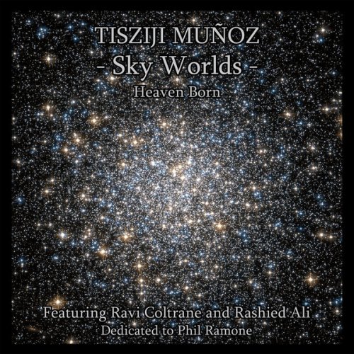 Tisziji Muñoz - Sky Worlds (2014)