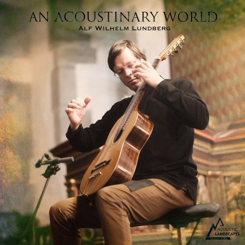 Alf Wilhelm Lundberg - An Acoustinary World (2025) Hi Res