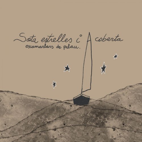 Escamarlans de Palau - Sota estrelles i a coberta (2025)