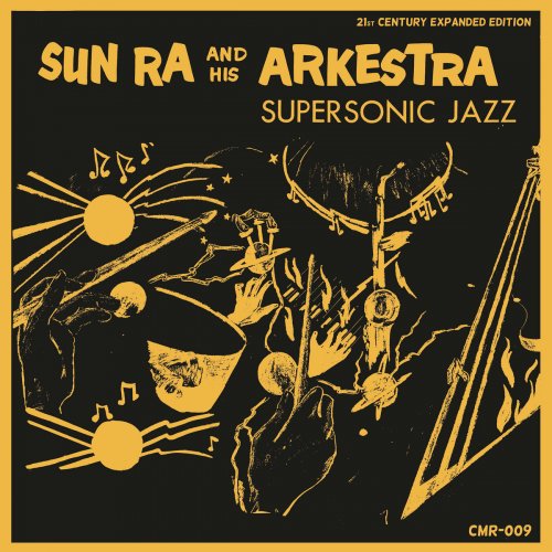 Sun Ra & His Arkestra - Supersonic Jazz (Expanded Edition) (1957) [Hi-Res]
