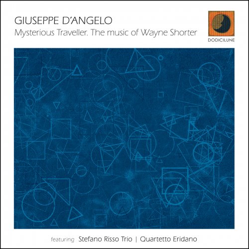 Giuseppe D'Angelo - Mysterious Traveller. The music of Wayne Shorter (2025) Hi-Res