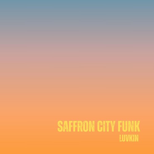 Luvkin - Saffron City Funk (2025) Hi-Res