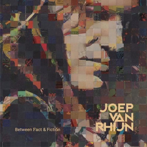 Joep Van Rhijn - Between Fact & Fiction (2025)
