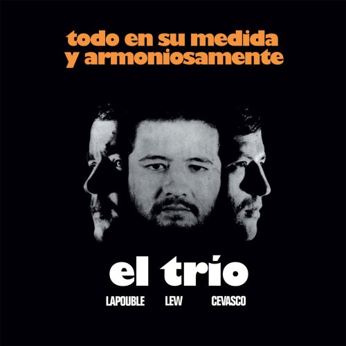 El Trio - Todo En Su Medida y Armoniosamente (2022)