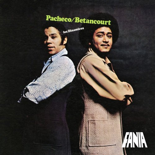 Johnny Pacheco, Justo Betancourt - Los Dinámicos (1971)