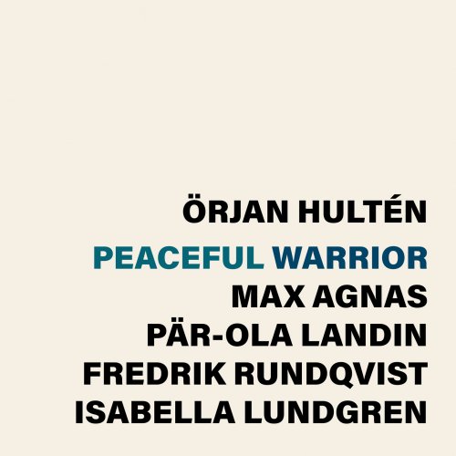 Örjan Hultén - Peaceful warrior (2025) [Hi-Res]