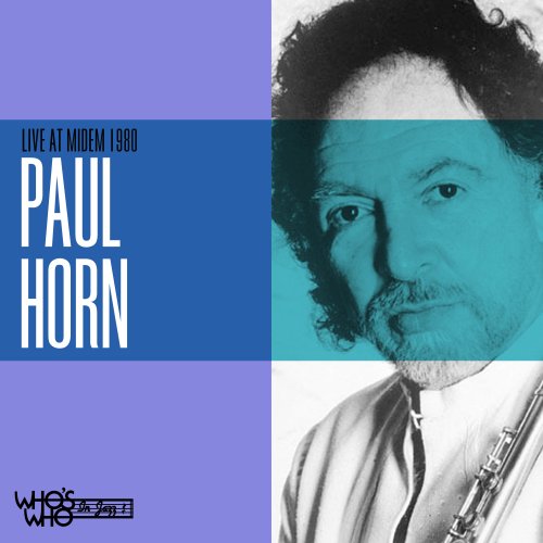 Paul Horn - Live at Midem 1980 - Riviera Concert (2025)