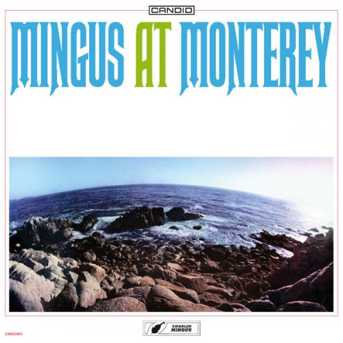 Charles Mingus - Mingus At Monterey (2025)
