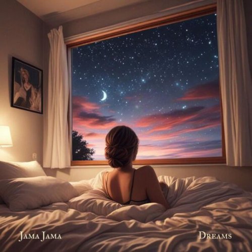 JAMA JAMA - Dreams (2025)