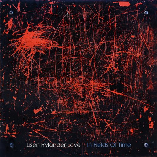 Lisen Rylander Löve - In Fields Of Time (2025) [Hi-Res]