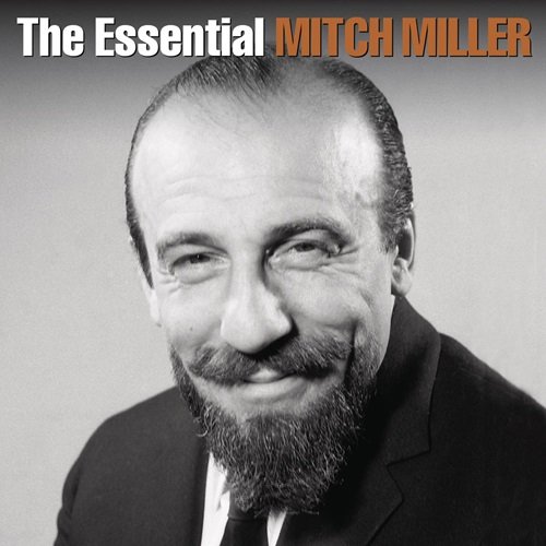 Mitch Miller - The Essential Mitch Miller (2014)