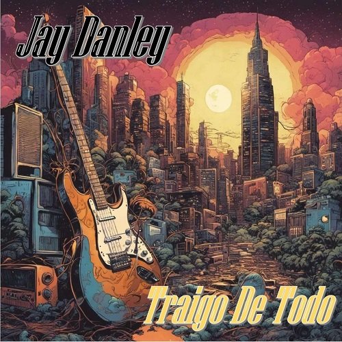 Jay Danley - Traigo De Todo (2025) [Hi-Res]