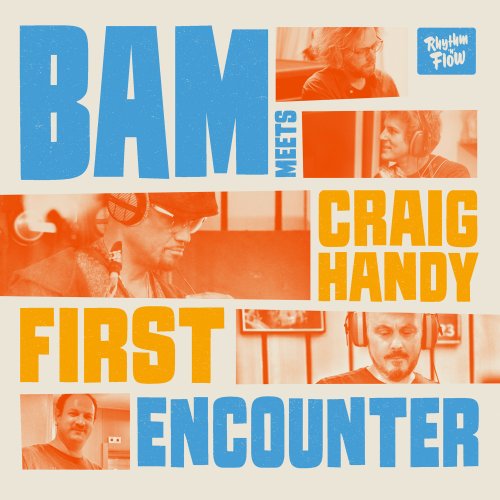 Bam & Craig Handy - First Encounter (2025) Hi Res