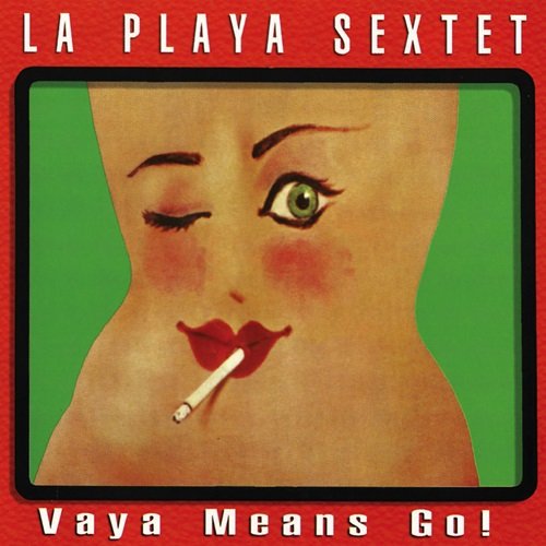 La Playa Sextet - Vaya Means Go! (1965)