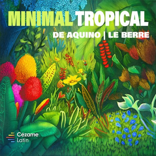 Véronique Le Berre & Luiz De Aquino Junior - Minimal Tropical (2025) Hi-Res