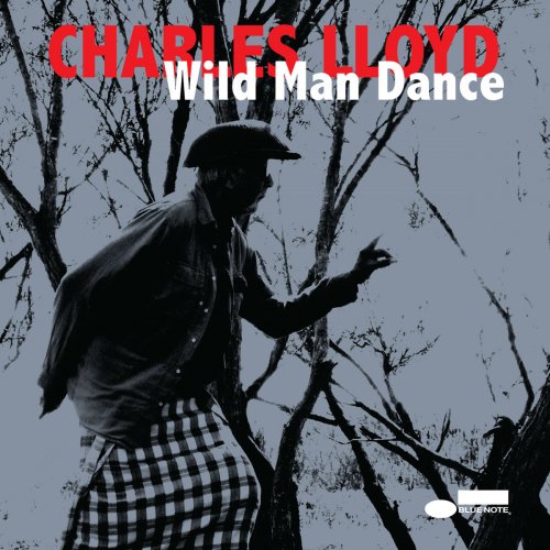Charles Lloyd - Wild Man Dance (2015) [Hi-Res]