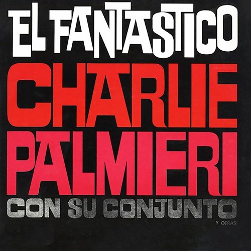 Charlie Palmieri - El Fantastico (1962) Flac
