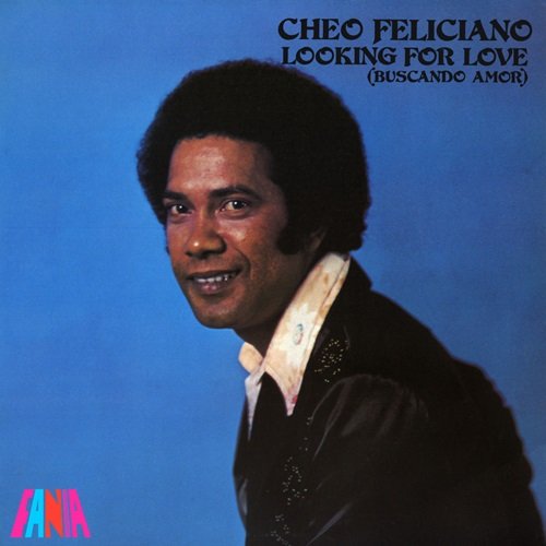 Cheo Feliciano - Looking For Love (1974)
