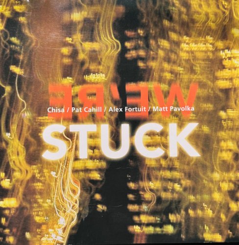 Stuck - We're Stuck (2002)