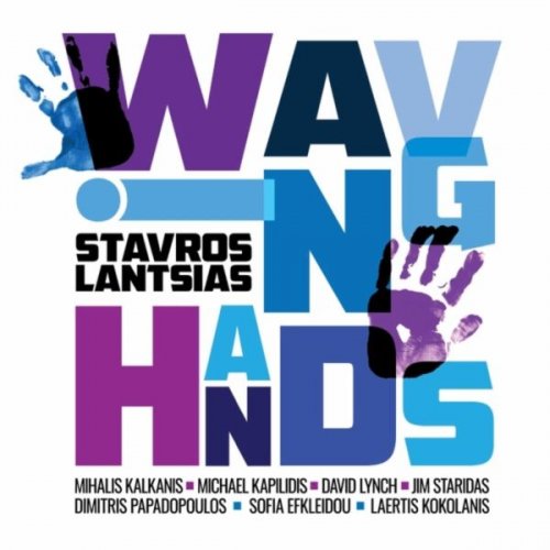 Stavros Lantsias - Waving Hands (2025)