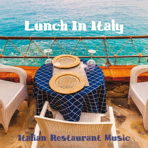 VA - Lunch In Italy (Italian Restaurant Music) (2015)