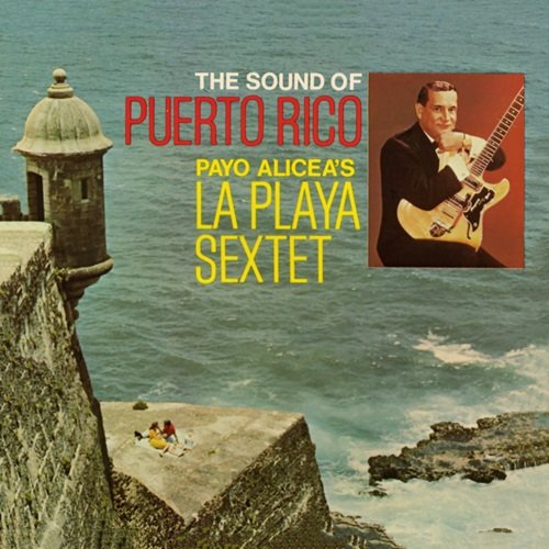 La Playa Sextet - The Sound of Puerto Rico (1968)