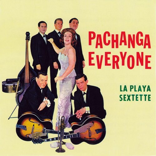 La Playa Sextet - Pachanga Everyone (1979)