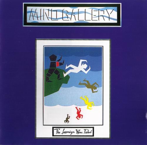 Mind Gallery - The Lemming Were Pushed (1991)