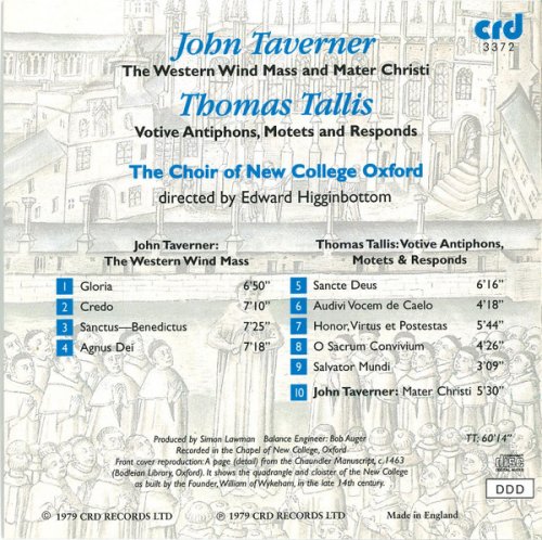 Choir Of New College, Oxford, Edward Higginbottom - Taverner, Tallis: The Western Wind Mass, Mater Christi, Votive Antiphons, Motets (2002)