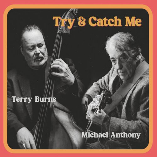 Michael Anthony, Terry Burns - Try and Catch Me (2025)