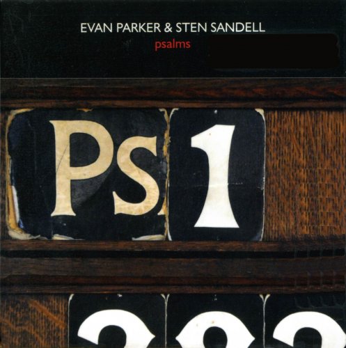 Evan Parker & Sten Sandell - Psalms (2010)