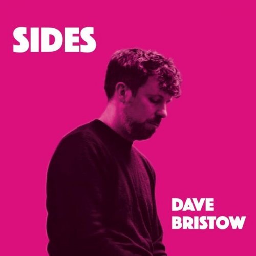 Dave Bristow - Sides (2025) [Hi-Res]