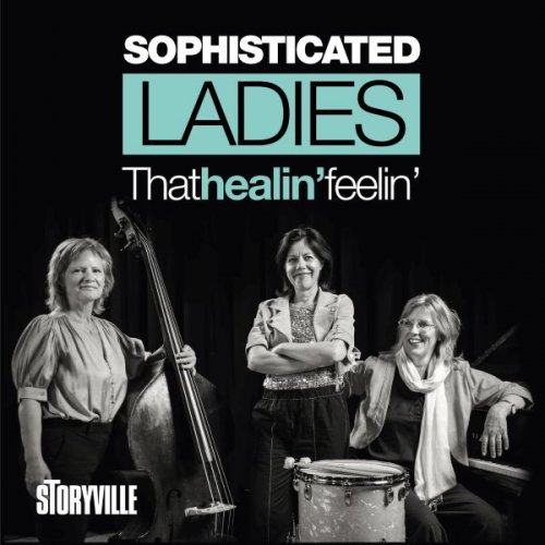 Sophisticated Ladies - That Healin' Feelin' (2025)