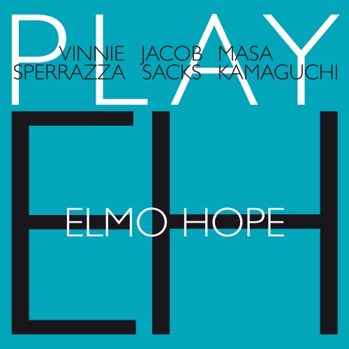 Vinnie Sperrazza, Jacob Sacks & Masa Kamaguchi - Elmo Hope (2025)